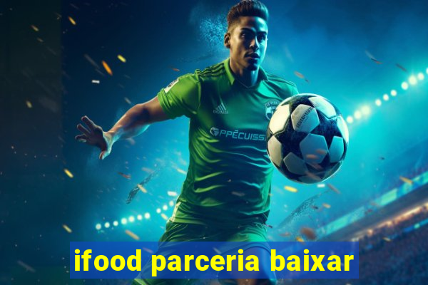 ifood parceria baixar